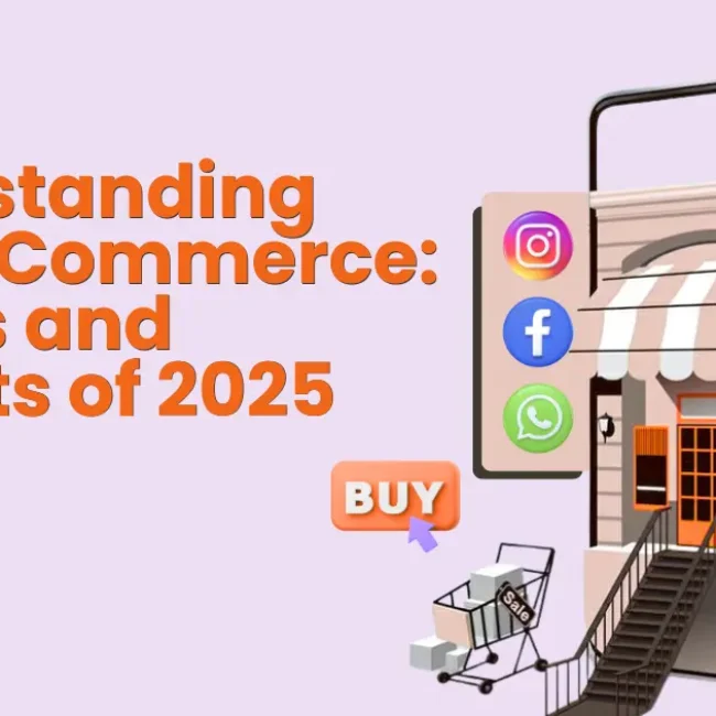 Understanding Social Commerce Trends and Insights of 2025