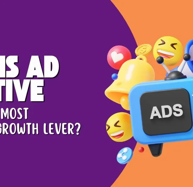 Why Is Ad Creative Testing the Most Important Growth Lever
